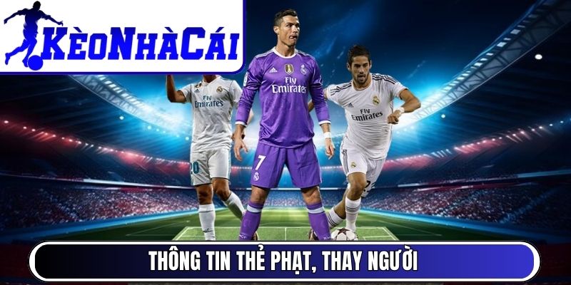 Thông tin thẻ phạt, thay người